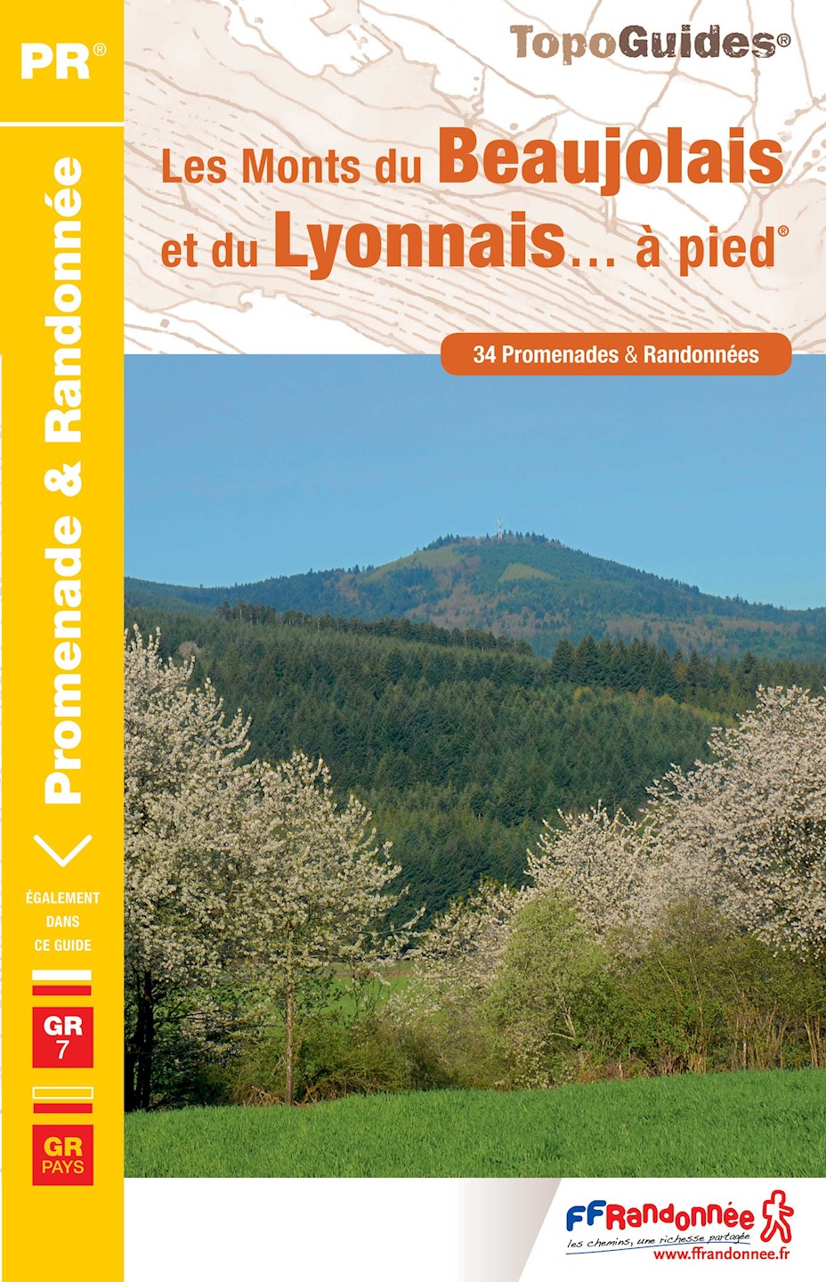 Topoguide - Les Monts du Beaujolais et du Lyonnais ... à pied®