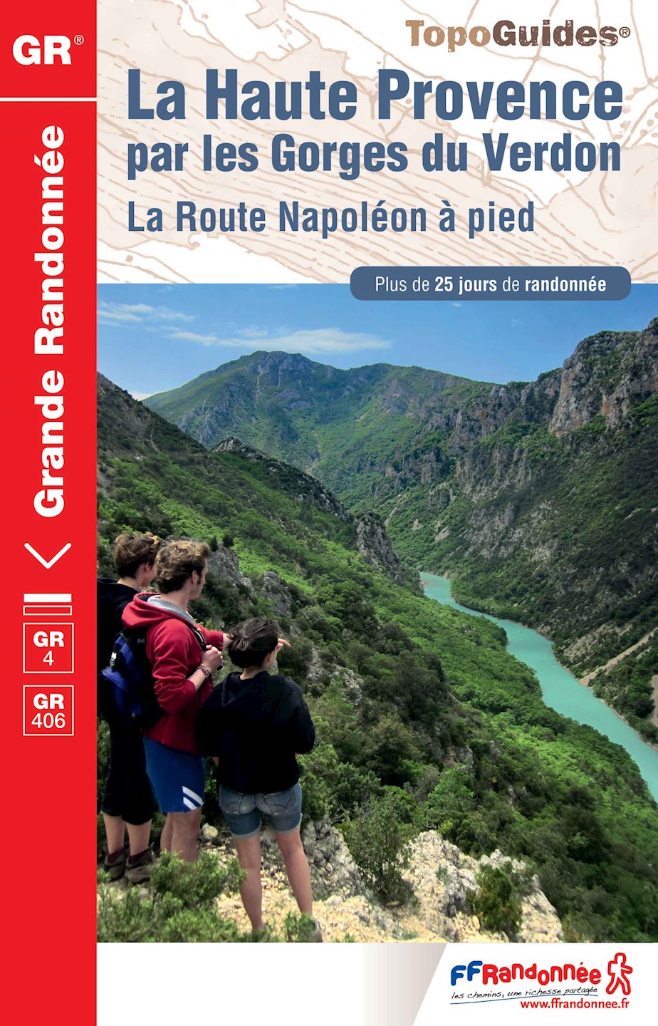 TopoGuide® : GR® 4 - La Haute-Provence par les Gorges du Verdon - La Route Napoléeon à pied®